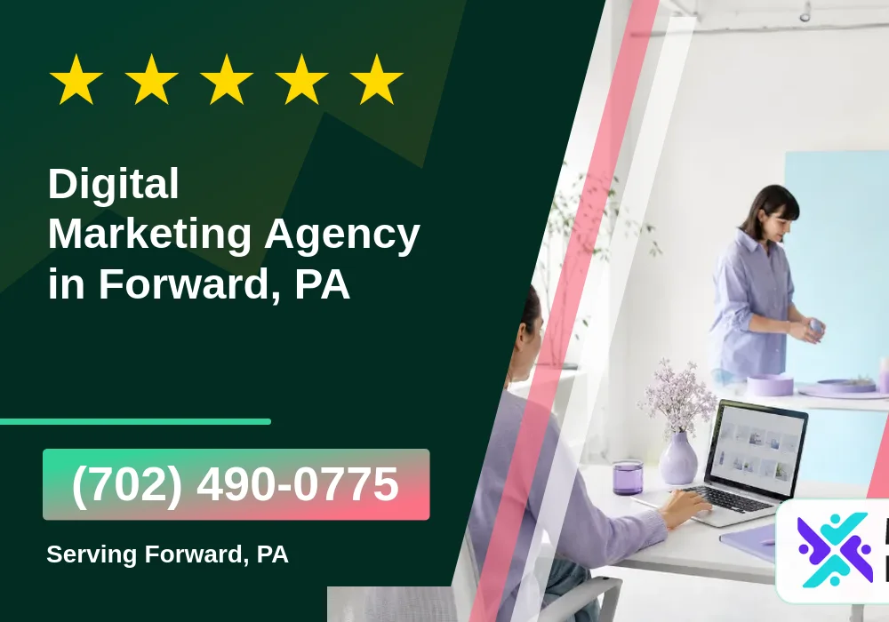 Digital Marketing Agency in Forward, PA