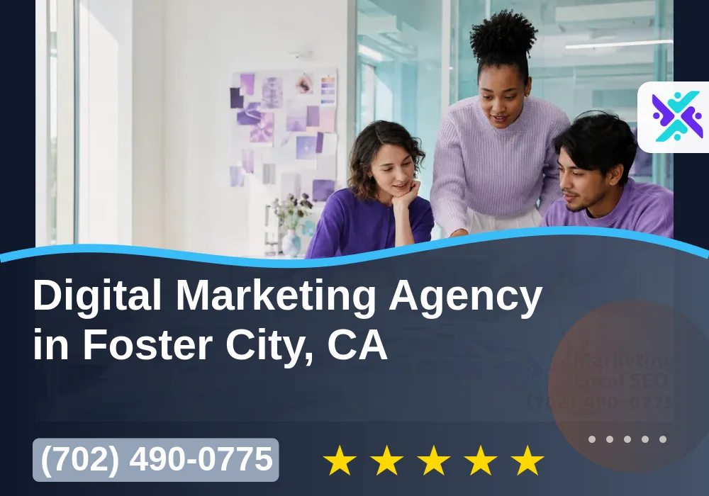 Digital Marketing Agency in Foster City, CA