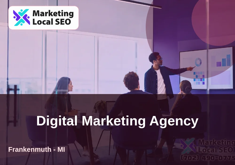 Digital Marketing Agency in Frankenmuth, MI