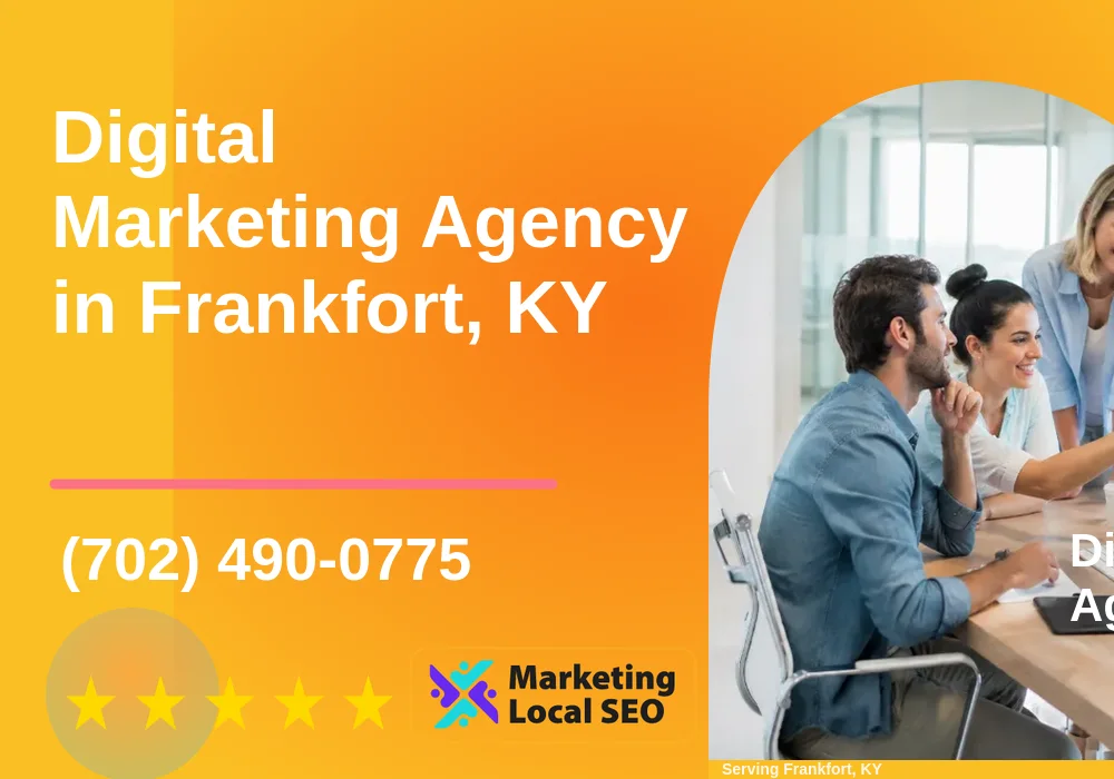 Digital Marketing Agency in Frankfort, KY