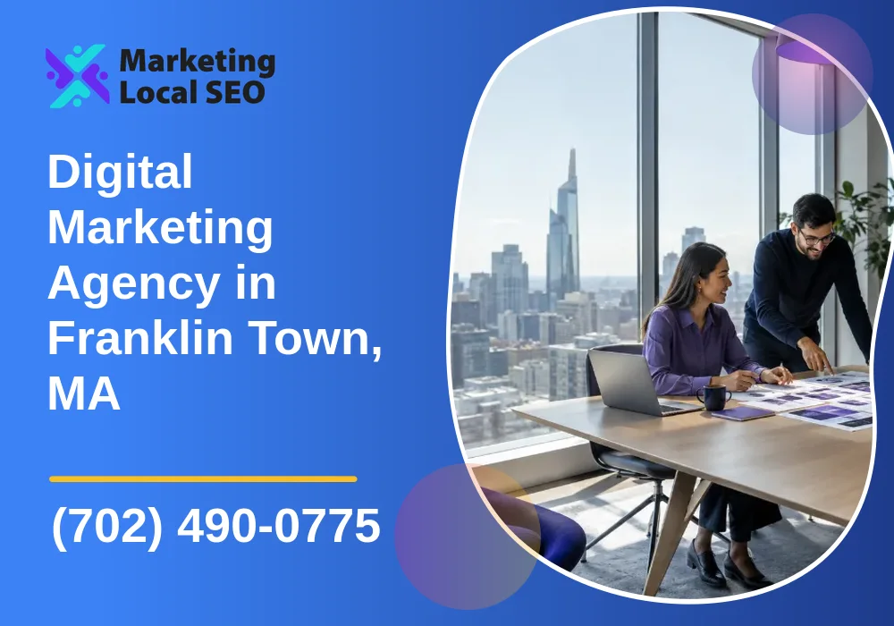 Digital Marketing Agency in Franklin Town, MA