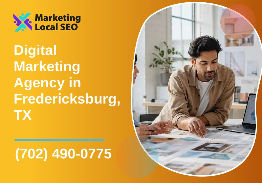Digital Marketing Agency in Fredericksburg, TX Digital Marketing Agency in Fredericksburg, TX