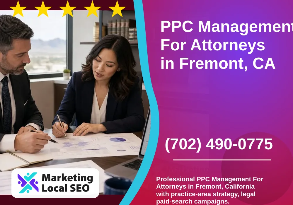 PPC Management For Attorneys in Fremont, CA PPC Management For Attorneys in Fremont, CA