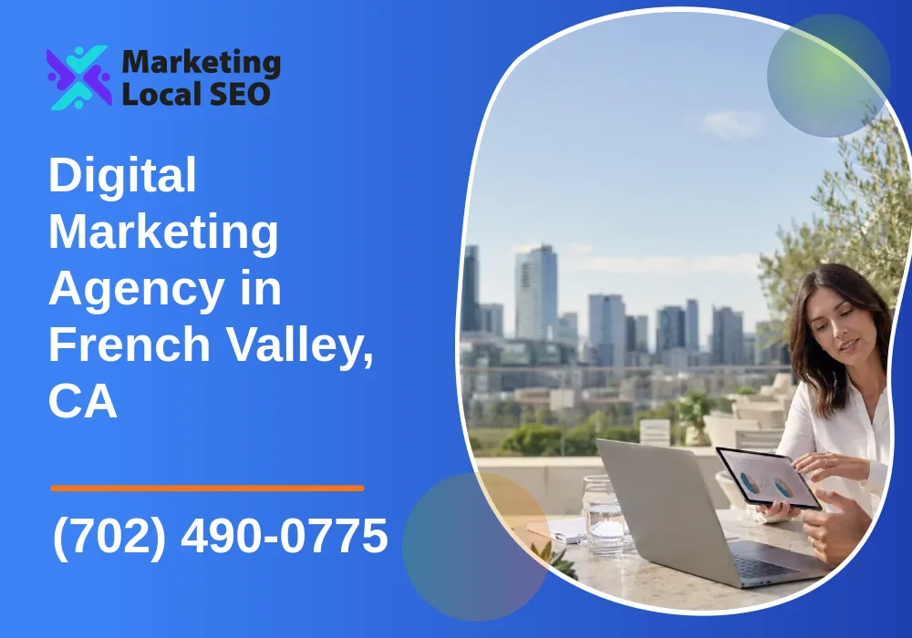 Digital Marketing Agency in French Valley, CA Digital Marketing Agency in French Valley, CA