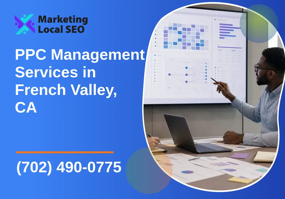 PPC Management Services in French Valley, CA PPC Management Services in French Valley, CA