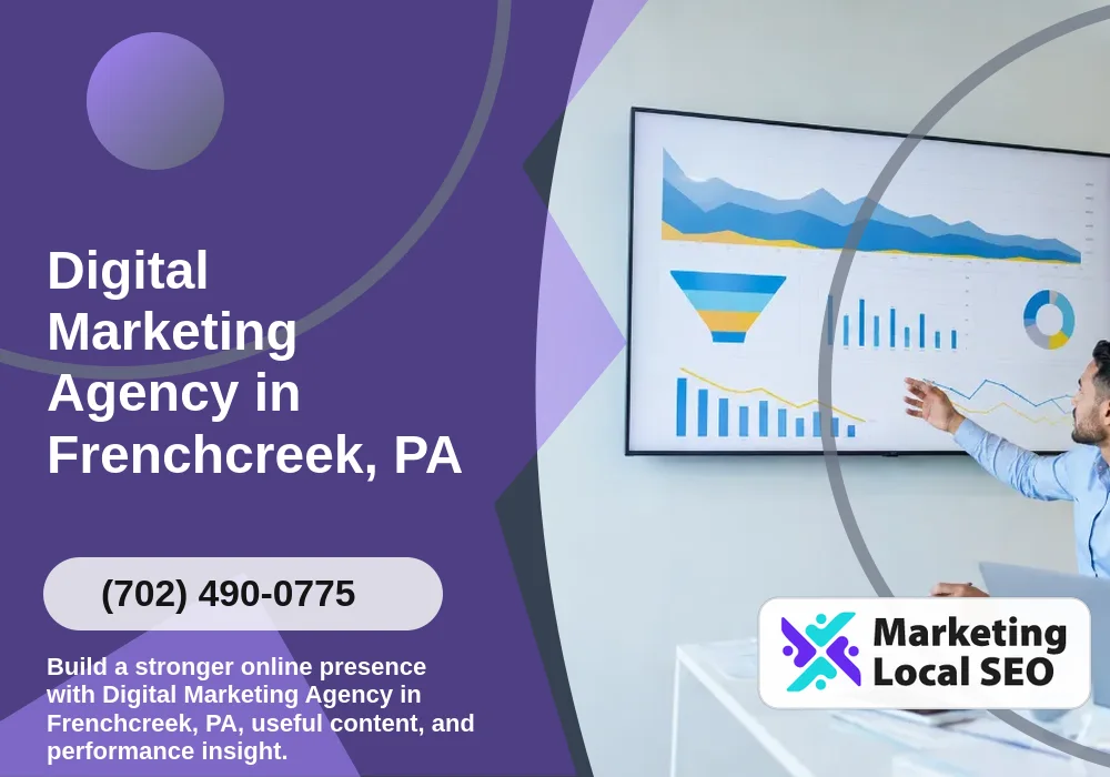 Digital Marketing Agency in Frenchcreek, PA