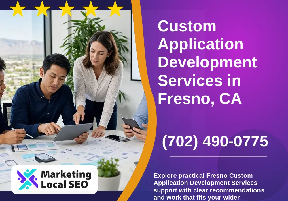 Custom Application Development Services in Fresno, CA