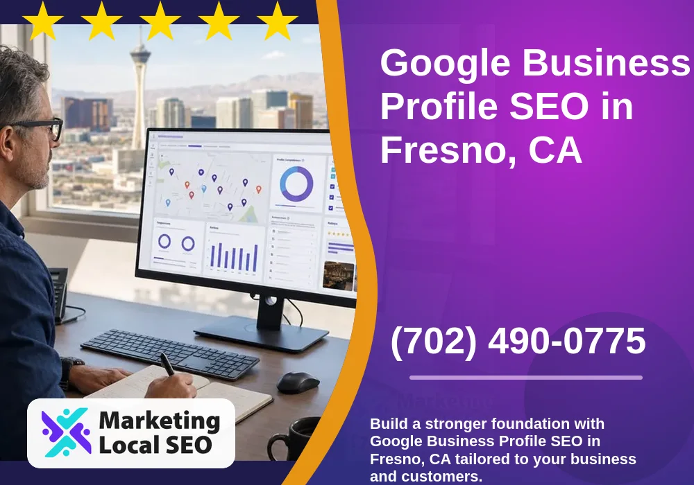 Google Business Profile SEO in Fresno, CA