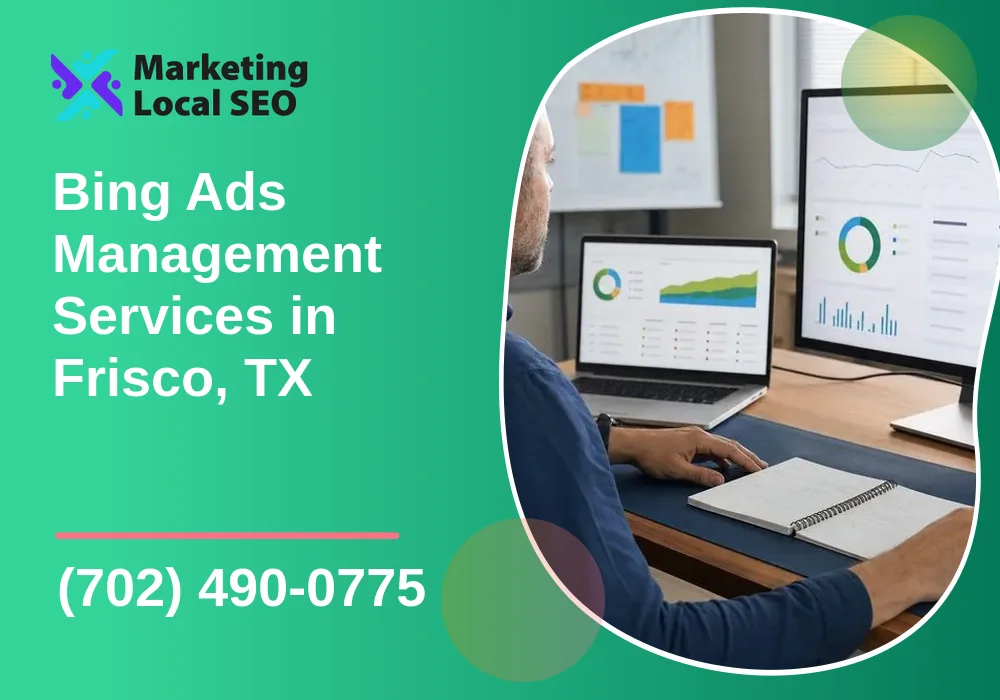 Bing Ads Management Services in Frisco, TX