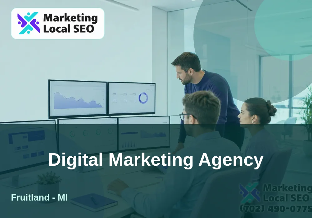 Digital Marketing Agency in Fruitland, MI