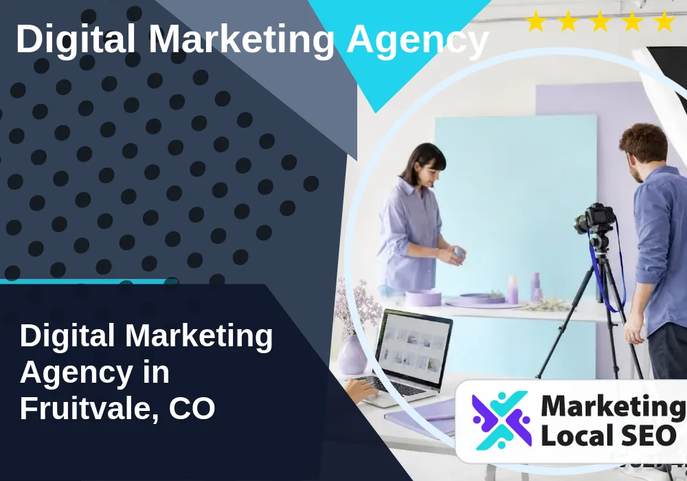 Digital Marketing Agency in Fruitvale, CO