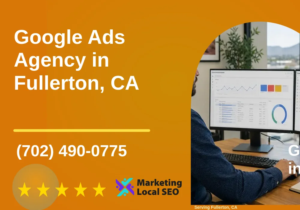 Google Ads in Fullerton, CA