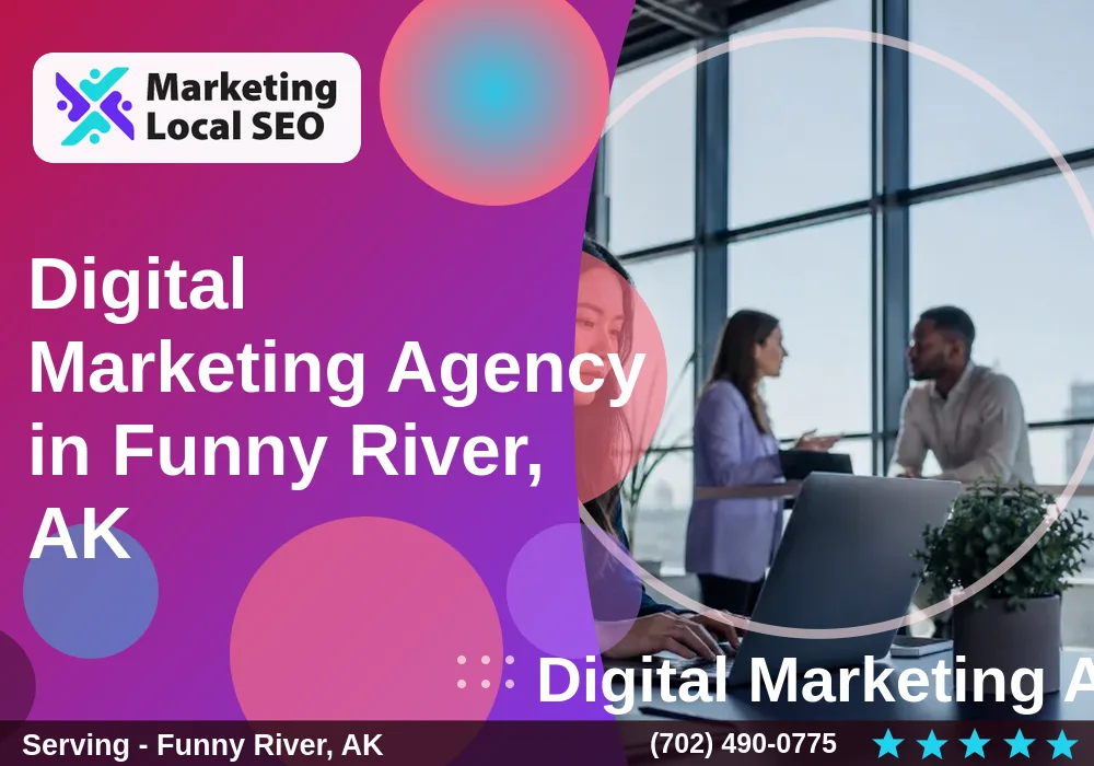 Digital Marketing Agency in Funny River, AK