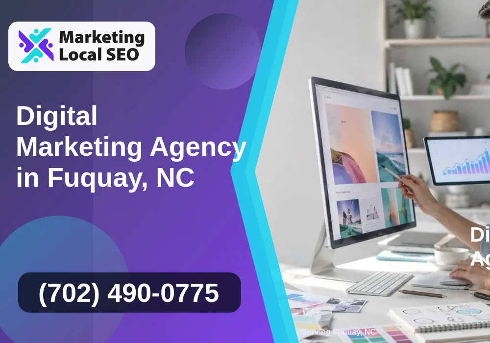 Digital Marketing Agency in Fuquay, NC