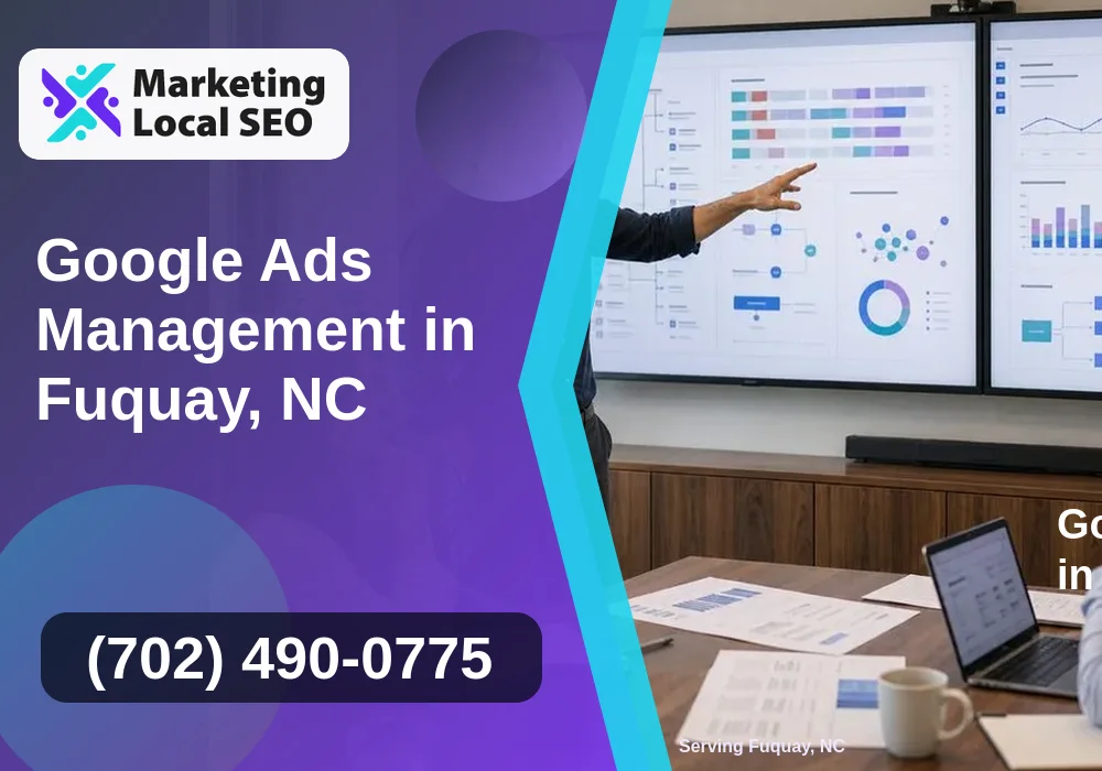 Google Ads Management in Fuquay, NC
