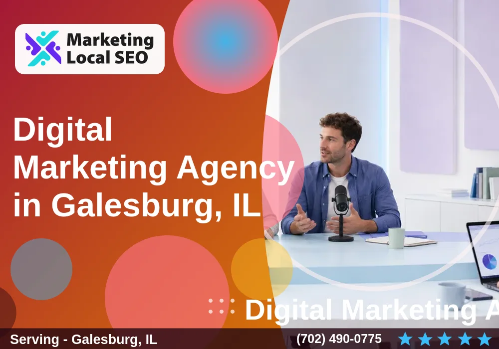 Digital Marketing Agency in Galesburg, IL Digital Marketing Agency in Galesburg, IL