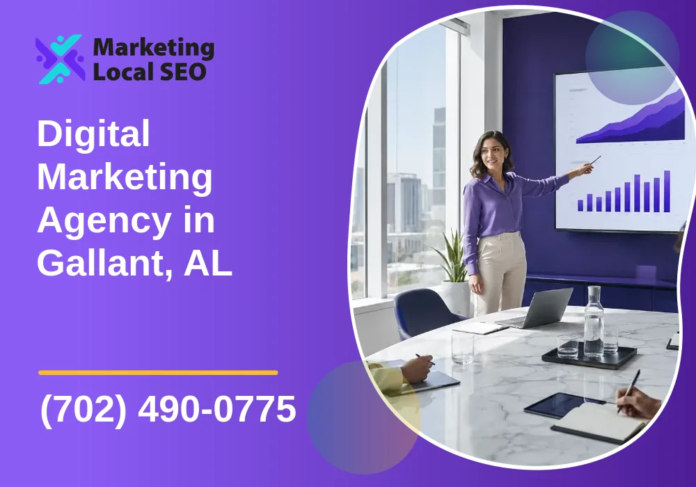 Digital Marketing Agency in Gallant, AL