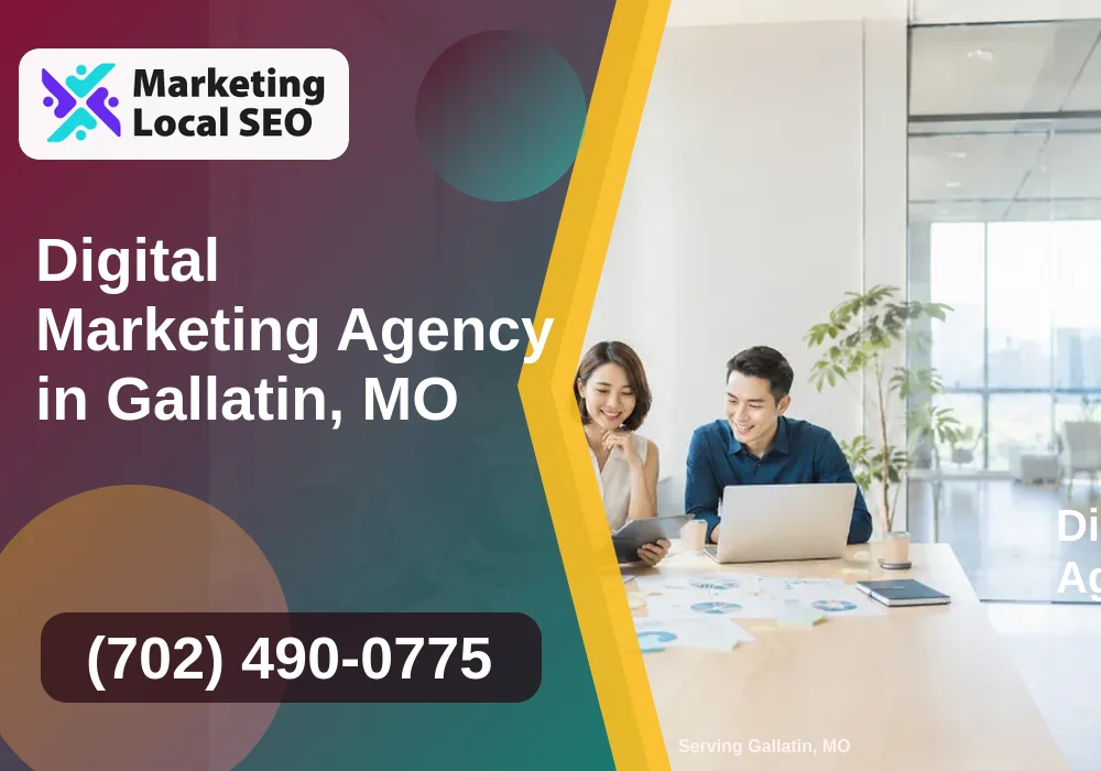 Digital Marketing Agency in Gallatin, MO
