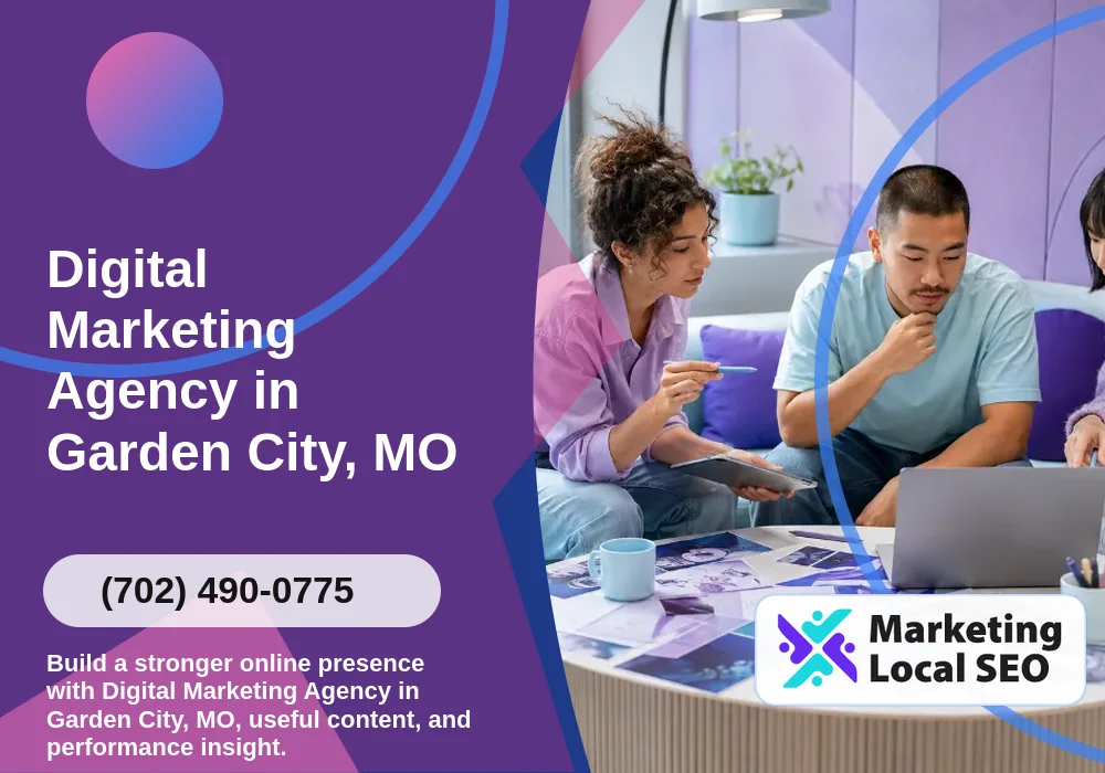 Digital Marketing Agency in Garden City, MO Digital Marketing Agency in Garden City, MO