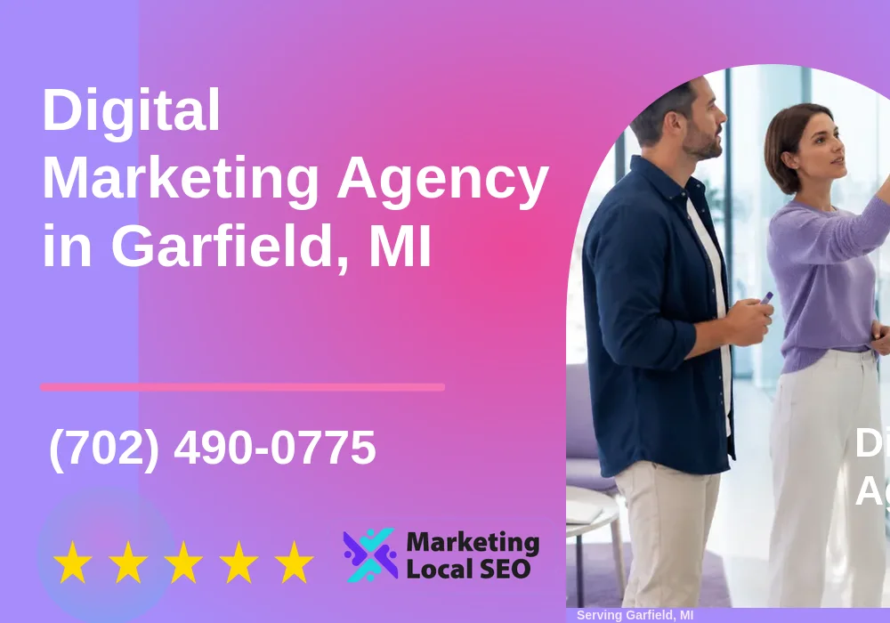 Digital Marketing Agency in Garfield, MI Digital Marketing Agency in Garfield, MI