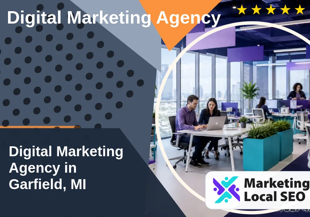 Digital Marketing Agency in Garfield, MI Digital Marketing Agency in Garfield, MI