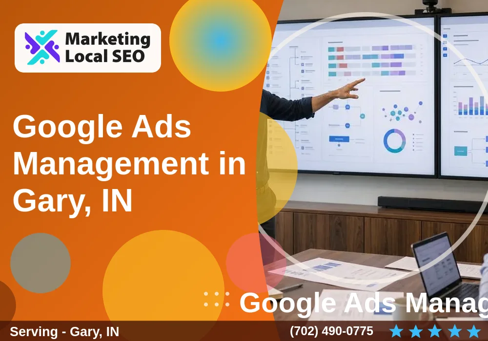 Google Ads Management in Gary, IN Google Ads Management in Gary, IN