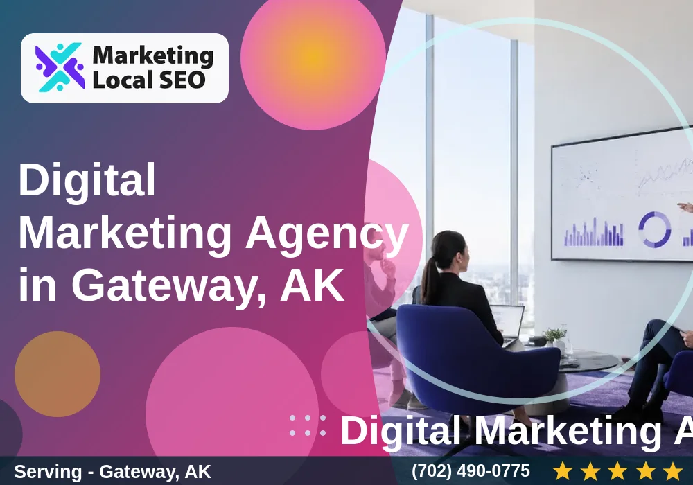 Digital Marketing Agency in Gateway, AK Digital Marketing Agency in Gateway, AK