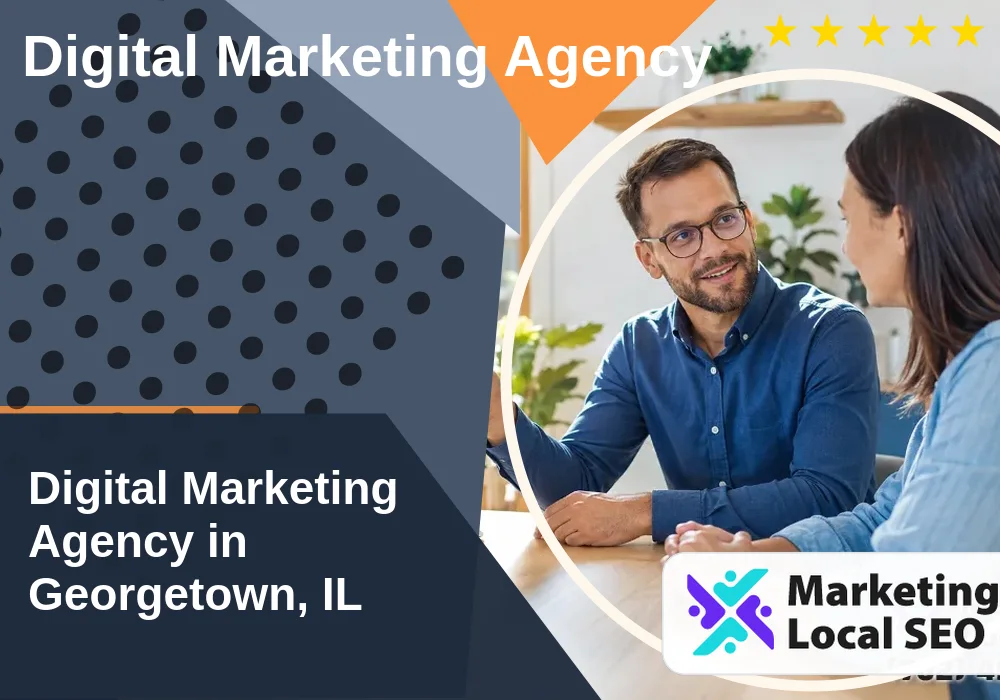 Digital Marketing Agency in Georgetown, IL