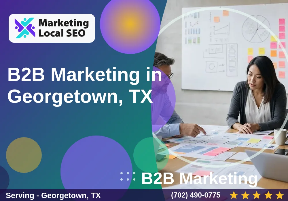 B2B Marketing in Georgetown, TX B2B Marketing in Georgetown, TX