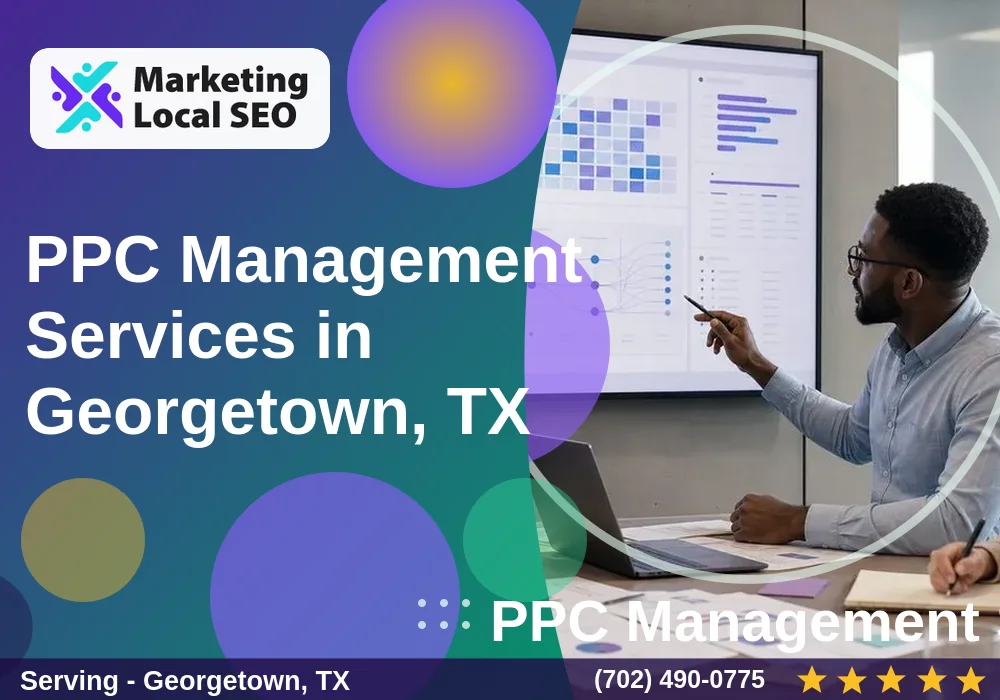 PPC Management Services in Georgetown, TX PPC Management Services in Georgetown, TX