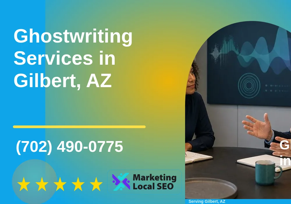 Ghostwriting Services in Gilbert, AZ