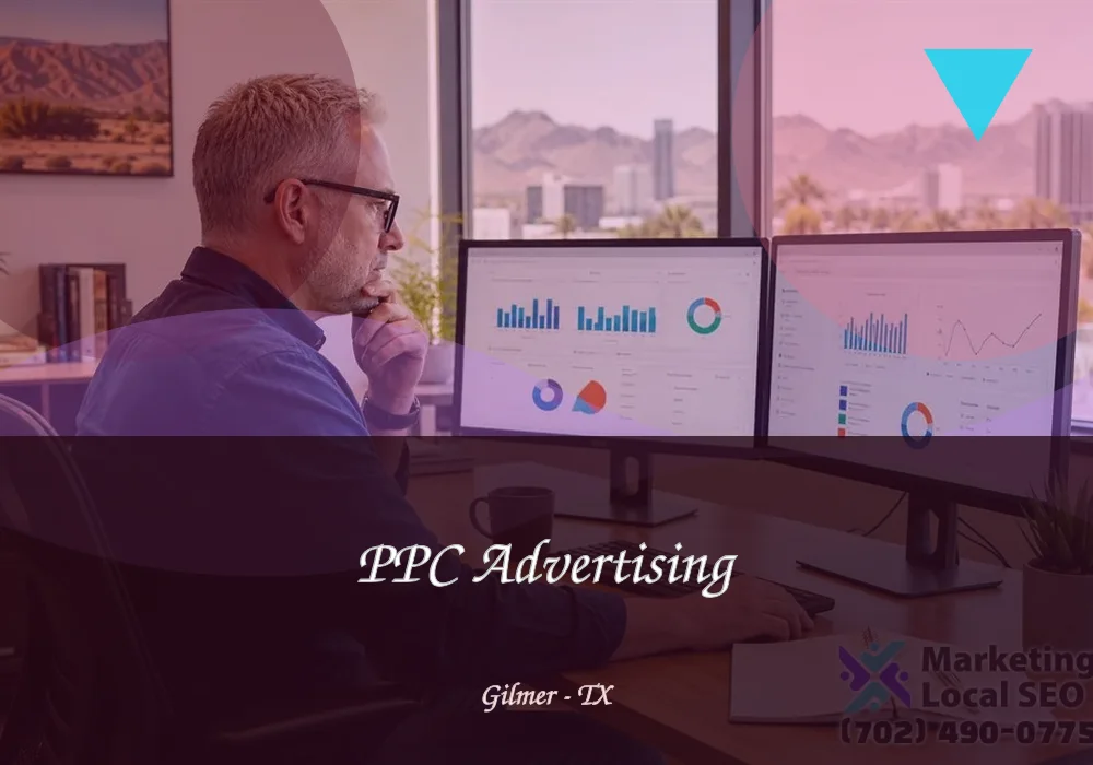 PPC Advertising in Gilmer, TX PPC Advertising in Gilmer, TX