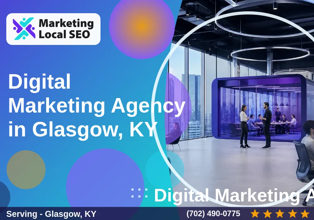 Digital Marketing Agency in Glasgow, KY