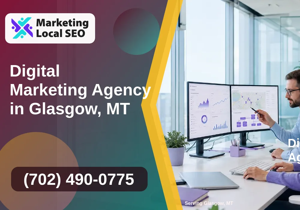 Digital Marketing Agency in Glasgow, MT