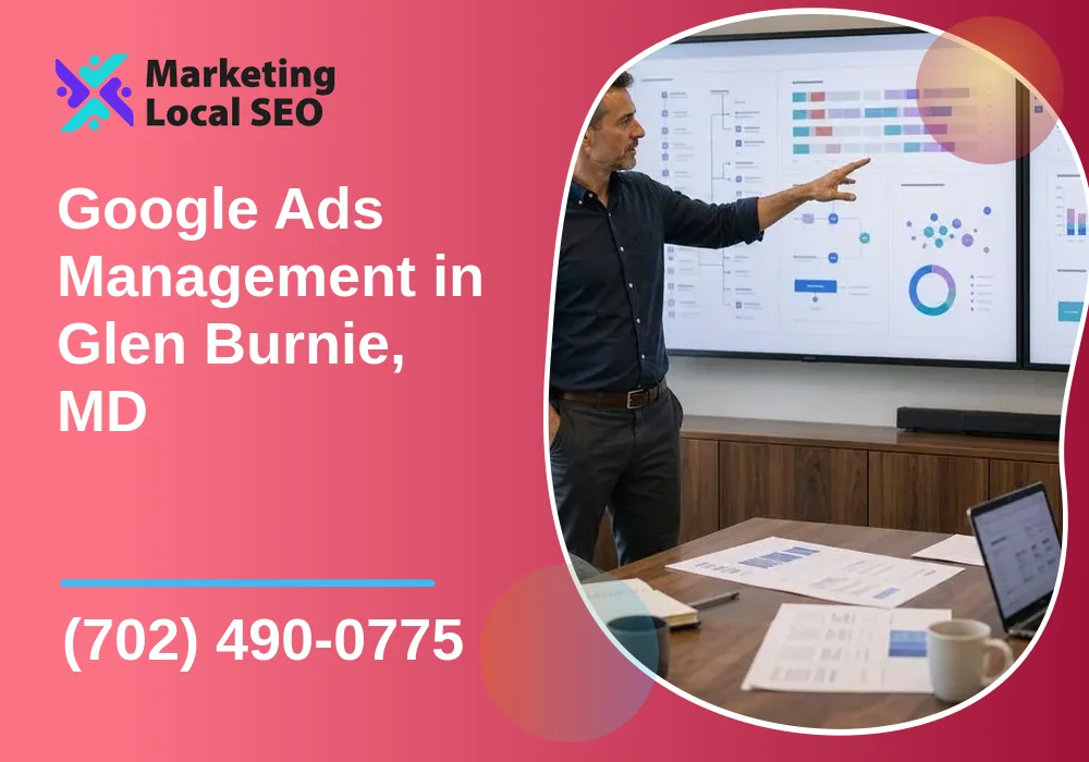 Google Ads Management in Glen Burnie, MD