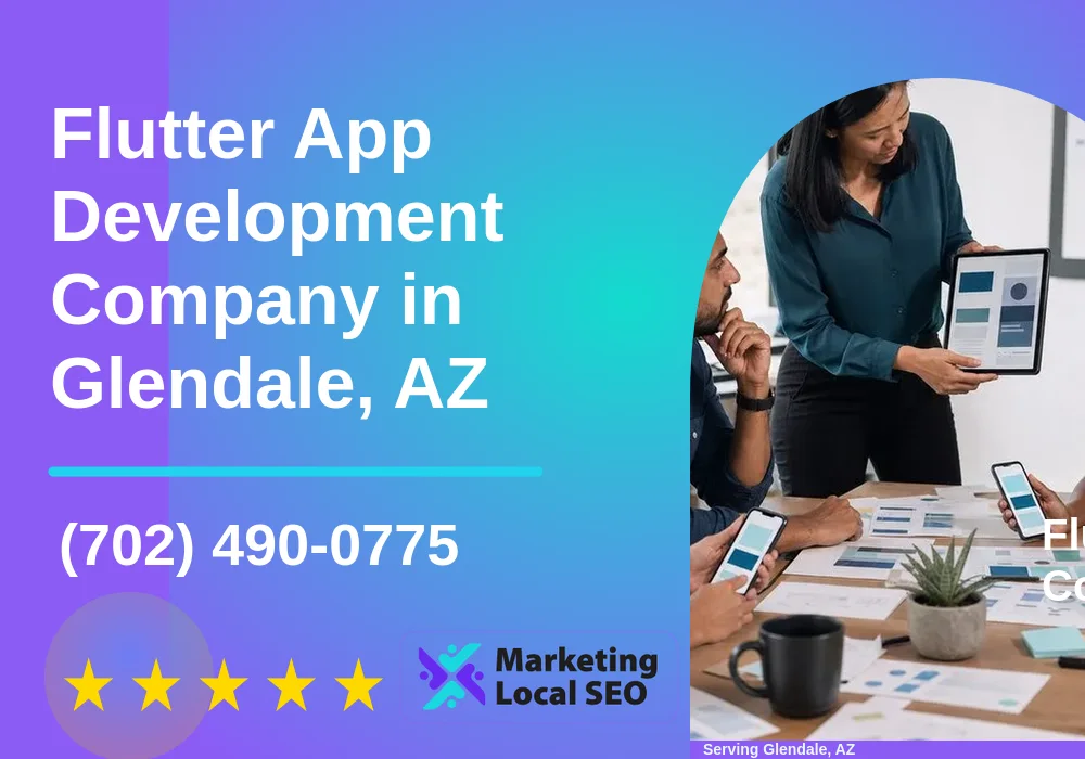 Flutter App Development in Glendale, AZ