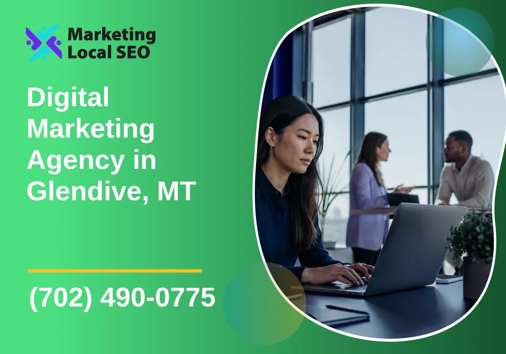 Digital Marketing Agency in Glendive, MT