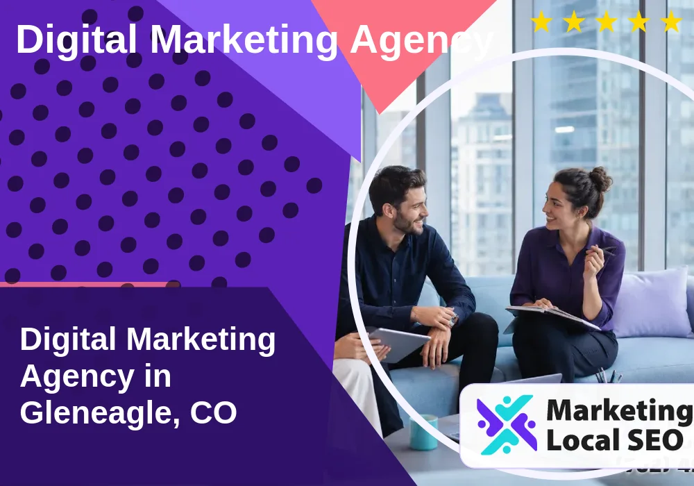 Digital Marketing Agency in Gleneagle, CO