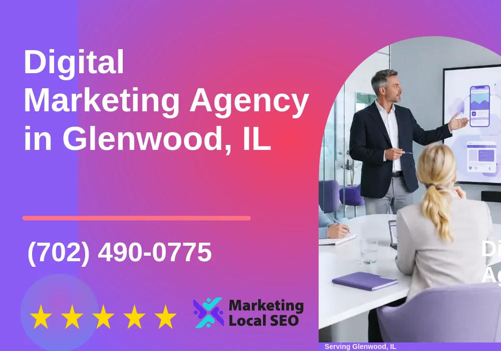 Digital Marketing Agency in Glenwood, IL Digital Marketing Agency in Glenwood, IL