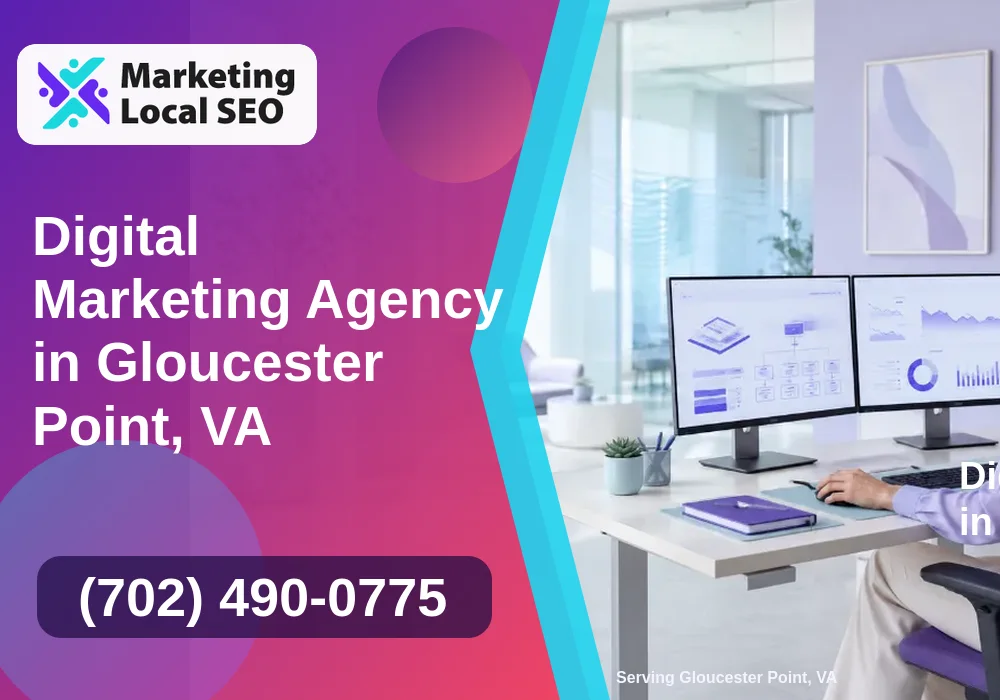 Digital Marketing Agency in Gloucester Point, VA