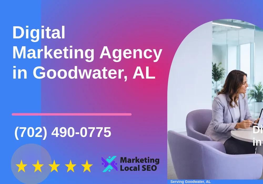 Digital Marketing Agency in Goodwater, AL