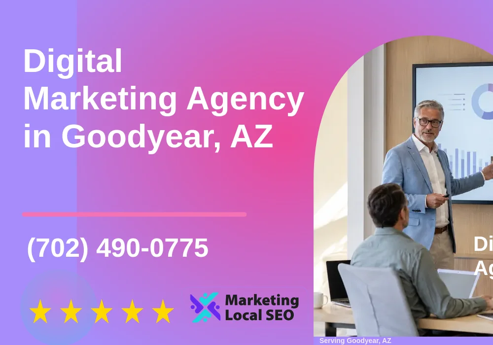 Digital Marketing Agency in Goodyear, AZ