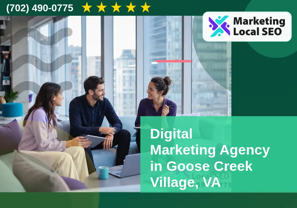 Digital Marketing Agency in Goose Creek Village, VA