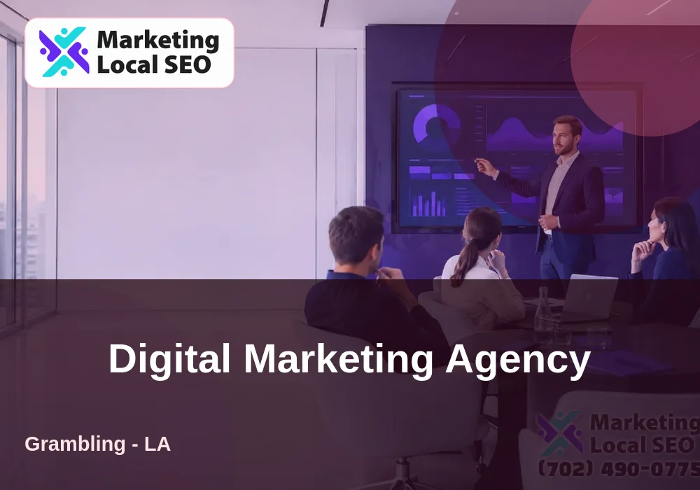 Digital Marketing Agency in Grambling, LA