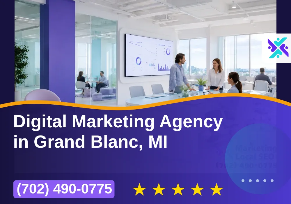 Digital Marketing Agency in Grand Blanc, MI Digital Marketing Agency in Grand Blanc, MI