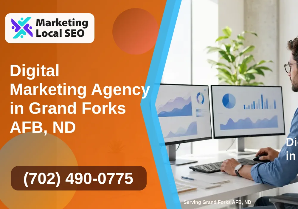 Digital Marketing Agency in Grand Forks AFB, ND Digital Marketing Agency in Grand Forks AFB, ND