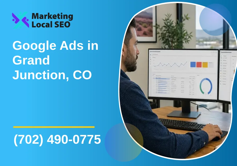 Google Ads in Grand Junction, CO