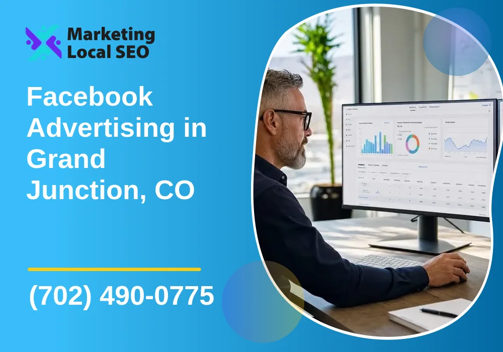 Facebook Advertising in Grand Junction, CO Facebook Advertising in Grand Junction, CO