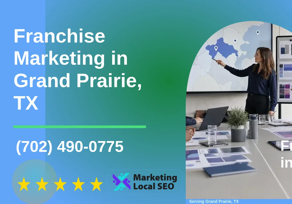Franchise Marketing in Grand Prairie, TX Franchise Marketing in Grand Prairie, TX