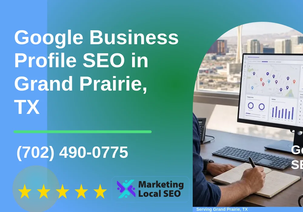 Google Business Profile SEO in Grand Prairie, TX Google Business Profile SEO in Grand Prairie, TX